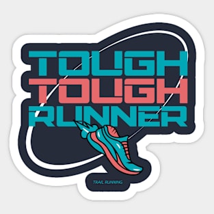 Tough, Tough Runner Trail Running Sticker